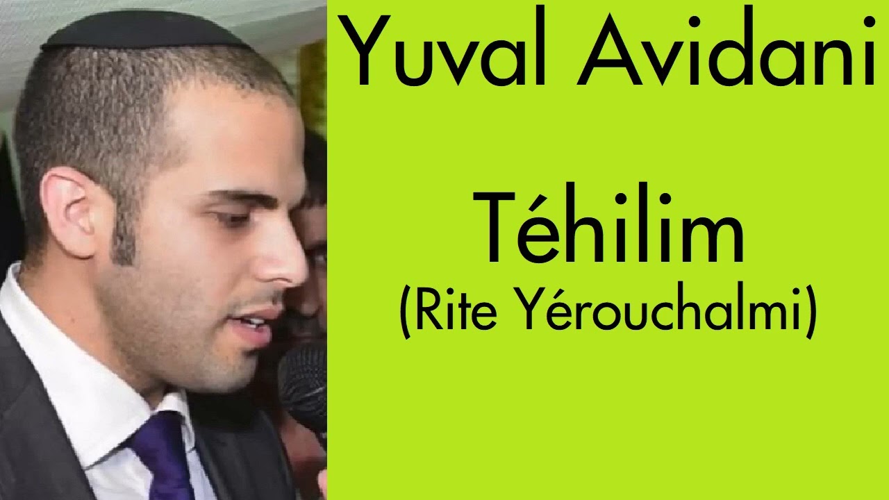 Yuval Avidani - Téhilim (Rite Yérouchalmi) #18