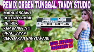Download Lagu REMIX ORGEN TUNGGAL LAMPUNG TANDY STUDIO❗Remix lagu jawa viral❗Madiun ngawi, Bokong semok, Gethuk MP3