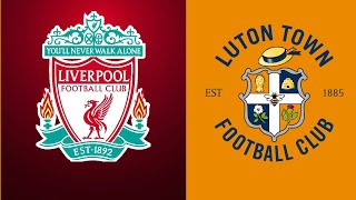 Liverpool FC Vs Luton Town | Premier League Matchday 25