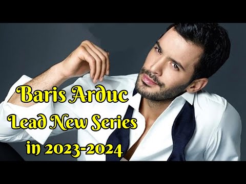 Baris Arduc Lead a New Series in 2023 - 2024 | English Subs | Turkish Drama Series