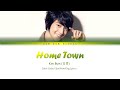 [JPN|ROM|ENG] KIM BUM (김범) - HOME TOWN / キム・ボム LYRICS