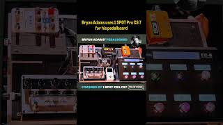 Legendary artist Bryan Adams uses a 1 SPOT Pro CS 7 to power his pedalboard. #guitar #guitarpedals