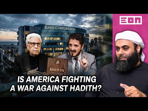 Why Does the State Department want to Promote Hadith Skepticism? RAND Report Ep. 4