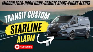 Transit Custom (Auto) Starline s9 Alarm + mirror fold, remote start, remote immobilisation and more!