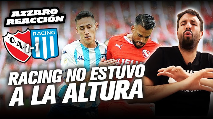 RACING NO ESTUVO A LA ALTURA (1-1 CON INDEPENDIENTE) // AZZARO REACCIÓN
