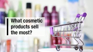 What cosmetic products sell the most