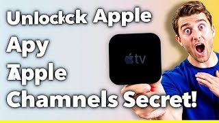Unlock Hidden Channels: Apple TV Secrets