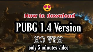 how to download PUBG 1.4 version NO VPN 😯 screenshot 5