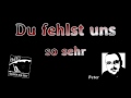 Du fehlst uns so sehr