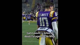 LSU has listed Sam Leavitt as doubtful against Ole Miss.