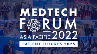 [MedTech Forum 2022] Event Highlights