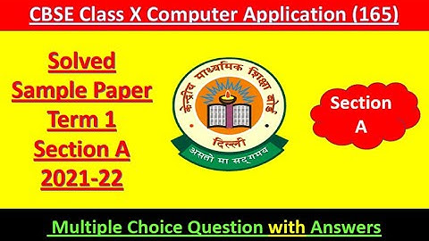 #CBSE Sample Paper 2021-22 Solved Class 10th Computer Applications(165) Term 1 Section A