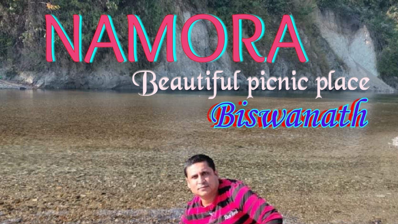 Namora, Biswanath Chariali, Assam