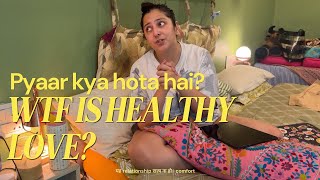 Pyaar mai andha hona is not Pyaar - please watch this.