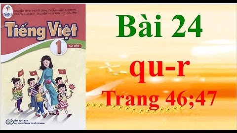 Sách cánh diều Tiếng Việt 1 Bài 24 Trang 46