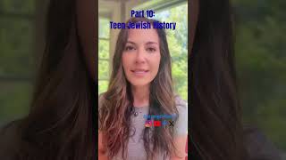 Part 10:Teen Jewish History** join me as we get down to it for the month of May.