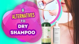 Alternatives to Dry Shampoo | Make Your Look Last With 6 Unique Alternatives!