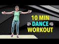 10 min dance workout  full body weight loss