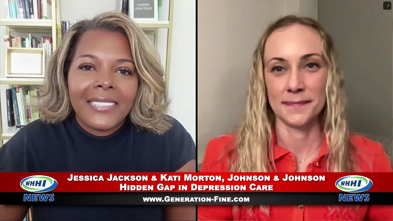 WHHI NEWS | Jessica Jackson & Kati Morton: Gap in Depression Care | Johnson & Johnson | WHHITV