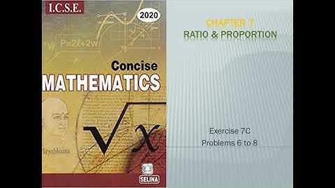 Ratio & Proportion   Exercise 7C 6 to 8