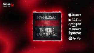 Raffi Lusso - Thinking About the Days [Official]