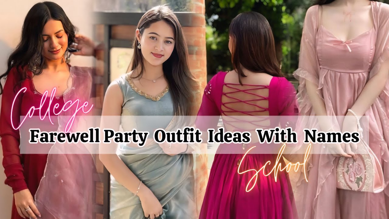 Farewell outfit ideas with names/School College function outfit for girls/Farewell dresses for girls