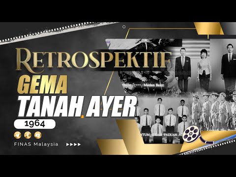 RETROSPEKTIF : GEMA TANAH AYER (1964)