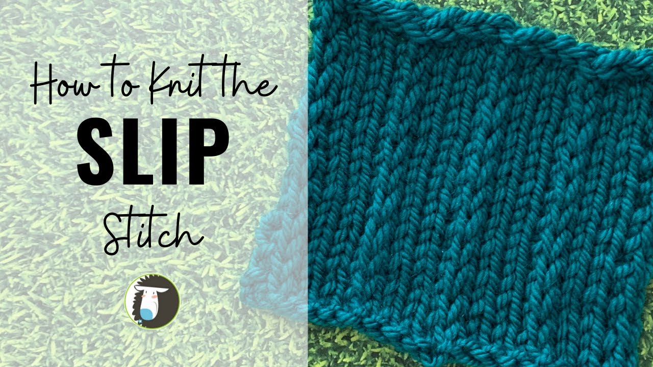 How to Knit the Slip Stitch  Easy Step-by-Step Tutorial 