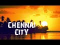 chennai city