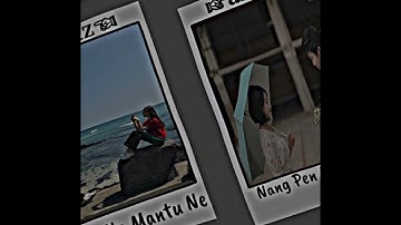 Mantu ne mantu ne new Karbi XML file 2022💓 video 💗