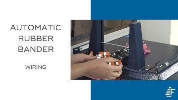 Wiring Bundled Using Felins (ARB) Automatic Rubber Banding Machine