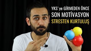 YKS'ye Girmeden Önce Son Motivasyon 