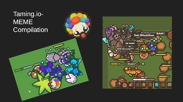 Taming.io- Meme Compilation