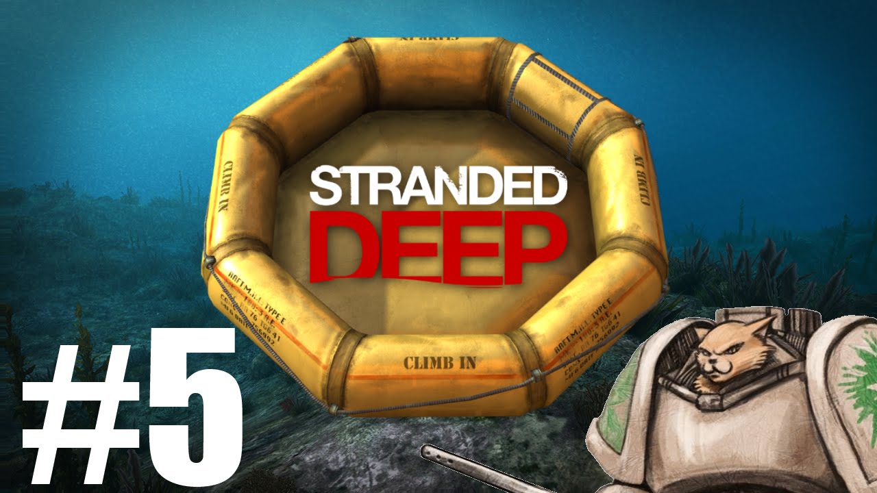 Let's Play Stranded Deep - Episode 5 - Bigger Crabs