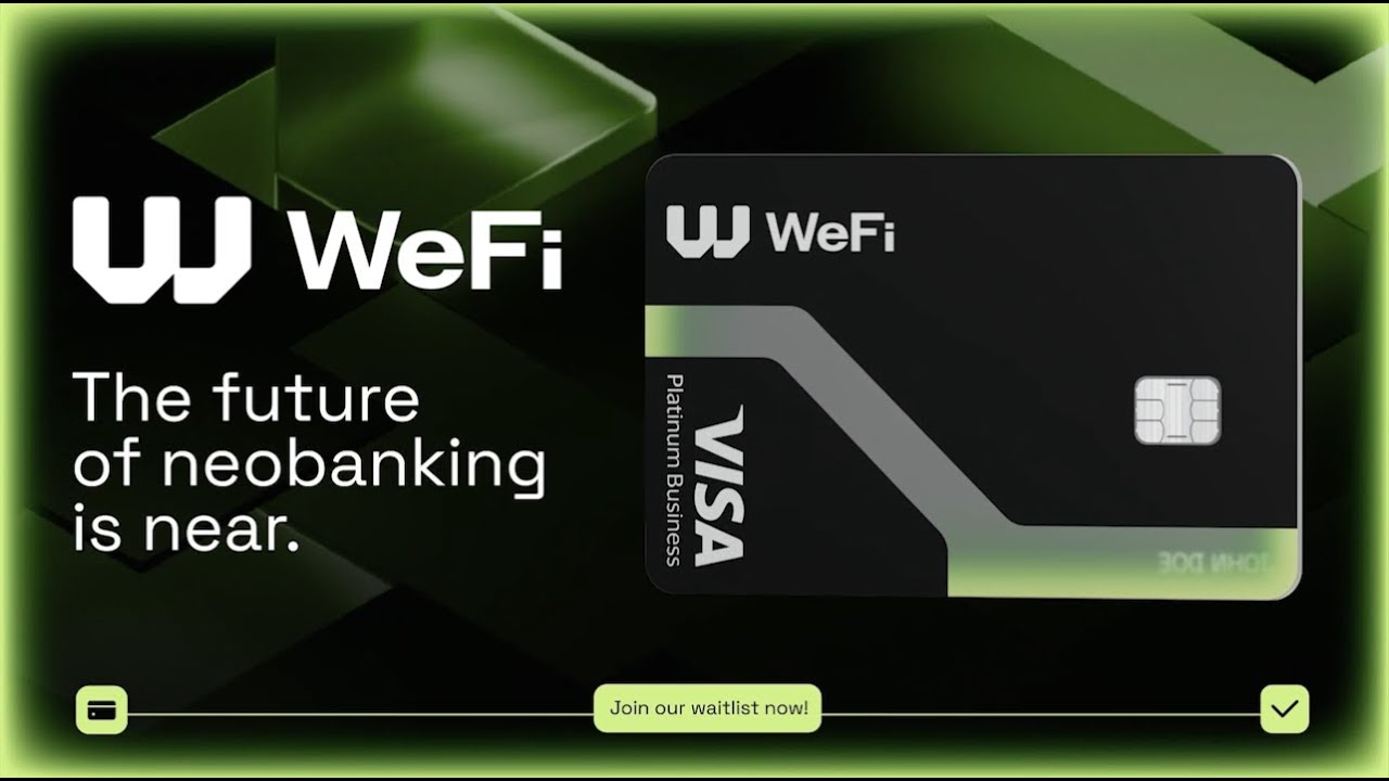Wefi NeoBank Detailed Overview & Best Explanation Most Current Updates 9-23-25