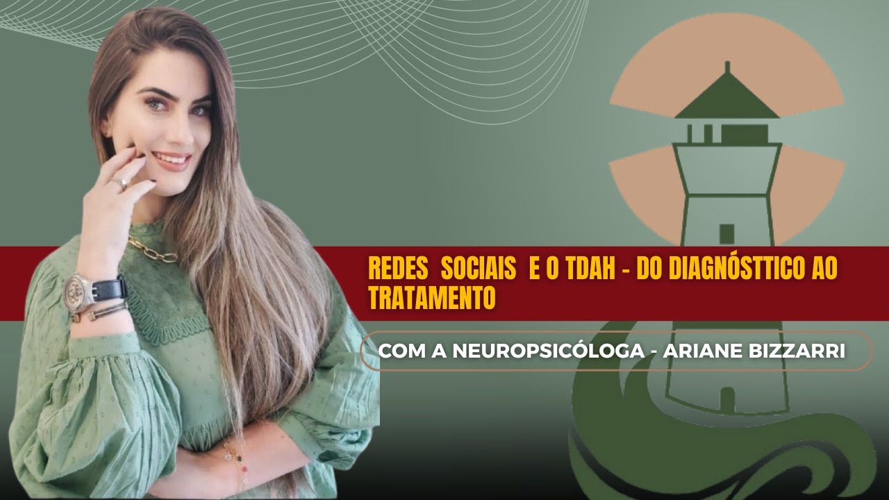 REDES SOCIAIS X TDAH - DO DIAGNÓSTICO AO TRATAMENTO