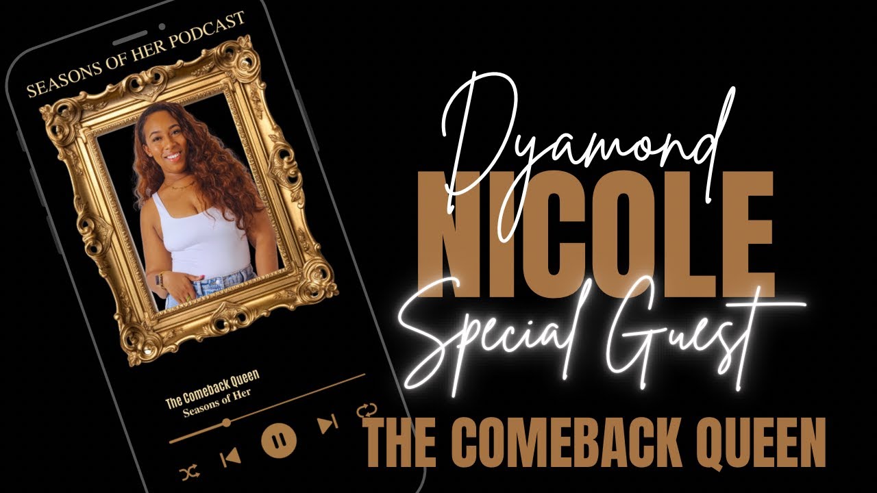 The Comeback Queen Featuring Dyamond Nicole 