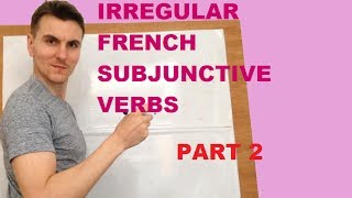 Irregular French subjunctive verbs part 2