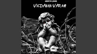 Vicdanın Varmı
