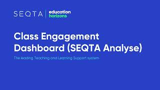 SEQTA - Class Engagement Dashboard