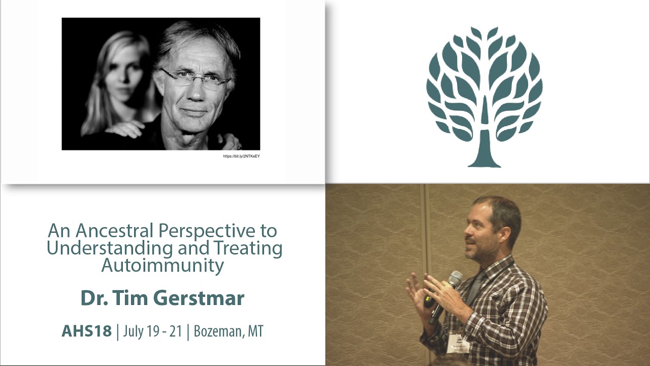 AHS18 Tim Gerstmar - An Ancestral Perspective to Understanding and Treating Autoimmunity