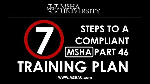 How to Create an MSHA Part 46 Training Plan