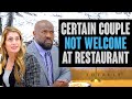Couple Faces Rejection at New Restaurant