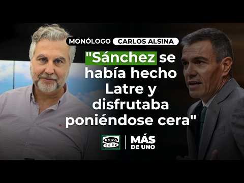 Alsina's Monologue: "Sánchez had turned into Latre and was enjoying applying wax to get into char...