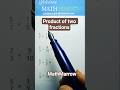 How to find product of two fractions #MathMarrow