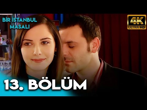Bir İstanbul Masalı 13. Bölüm (4K Ultra HD)