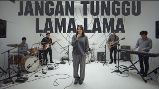 JANGAN TUNGGU LAMA-LAMA - CICI PARAMIDA || Cover Jazz by. Echoverse Music