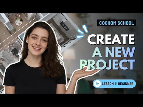 Create a New Project | Beginner’s Lesson 1 | Coohom