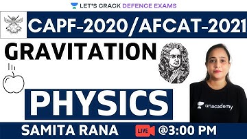 Gravitation | Physics | Target CDS/CAPF/NDA/AFCAT 2020-2021 | Samita Rana