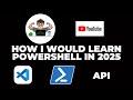 How I would learn PowerShell in 2025
